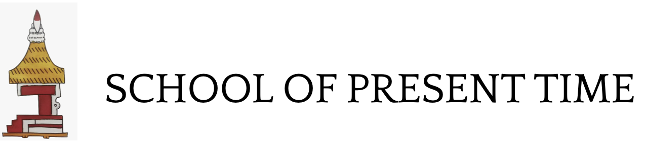 School of Present Time